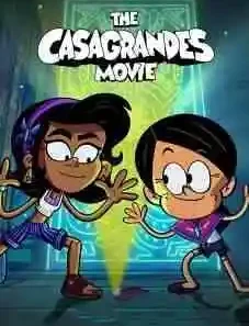 The Casagrandes Movie 2024