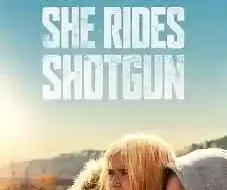 She Rides Shotgun 2025