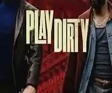 Play Dirty 2025