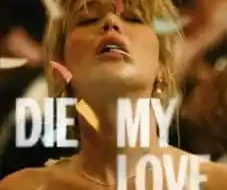 Die My Love 2025