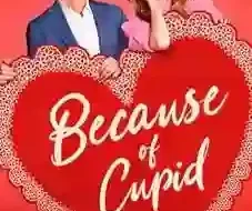 Because of Cupid 2026