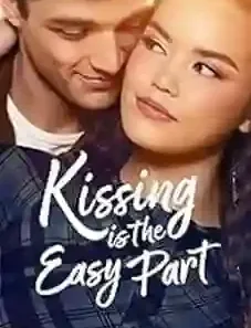 Kissing Is the Easy Part 2026