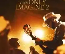 I Can Only Imagine 2 2026