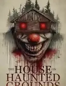 The House on Haunted Grounds 2026