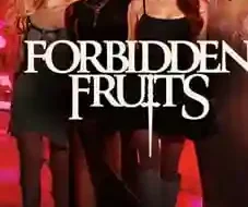 Forbidden Fruits 2026