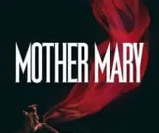 Mother Mary 2026