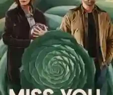 Miss You, Love You 2026