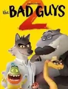 The Bad Guys 2 2025