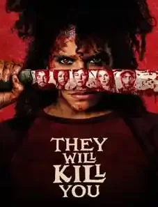 They Will Kill You 2026